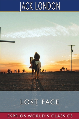 Lost Face (Esprios Classics) 1034946374 Book Cover