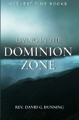 Paperback Living in the Dominion Zone Book