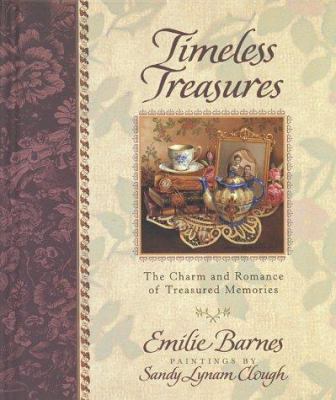 Timeless Treasures: The Charm and Romance of Tr... 1565074289 Book Cover