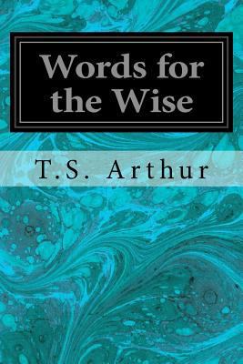 Words for the Wise 1533357145 Book Cover