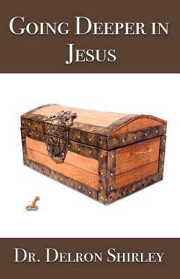 Going Deeper in Jesus 0998759317 Book Cover