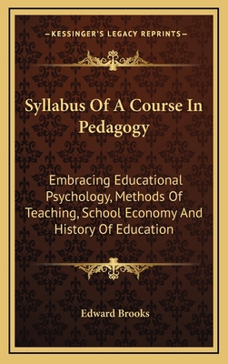 Syllabus Of A Course In Pedagogy: Embracing Edu... 1168786274 Book Cover