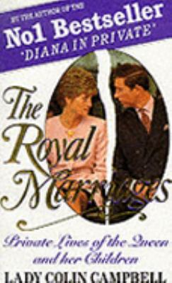 The Royal Marriages: Private Lives of the Queen... 1856850587 Book Cover
