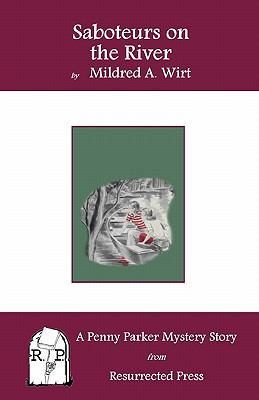 Saboteurs on the River: A Penny Parker Mystery ... 1935774867 Book Cover