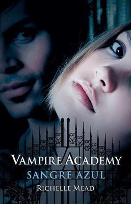 Sangre Azul (Vampire Academy 2) [Spanish] 6071108780 Book Cover