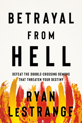 Betrayal from Hell: Defeat the Double-Crossing ... 1629998346 Book Cover