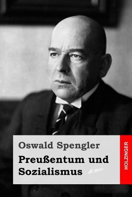 Preußentum und Sozialismus [German] 1537523147 Book Cover