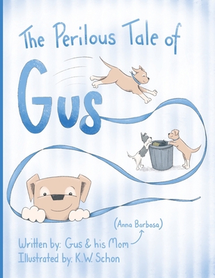 The Perilous Tale of Gus 1480898112 Book Cover