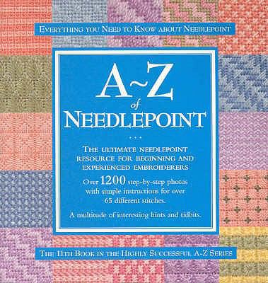 A-Z of Needlepoint. 097509209X Book Cover