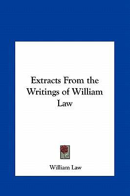 Extracts from the Writings of William Law 1161349898 Book Cover