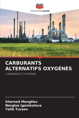 Carburants Alternatifs Oxygénés [French] 6204151401 Book Cover