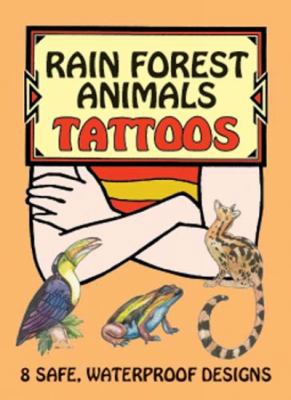 Rain Forest Animals Tattoos [With Tattoos] 0486412962 Book Cover