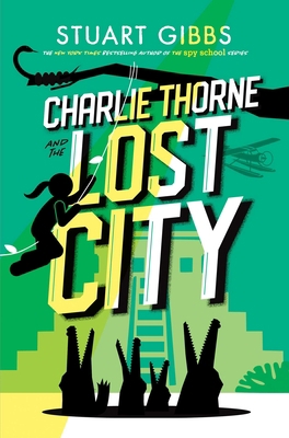 Charlie Thorne and the Lost City 1534443819 Book Cover