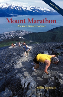 Mount Marathon: Alaska's Great Footrace 0882408917 Book Cover