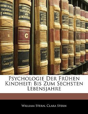 Psychologie Der Frühen Kindheit: Bis Zum Sechst... [German] 1145124836 Book Cover