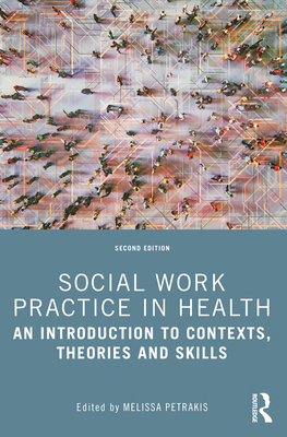 Social Work Practice in Health: An Introduction... 1032362081 Book Cover