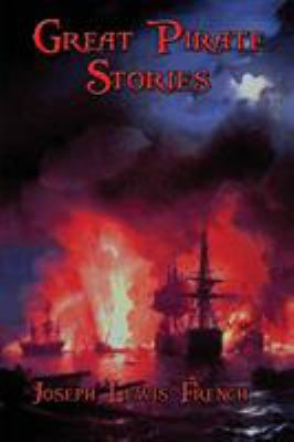 Great Pirate Stories 1515401723 Book Cover