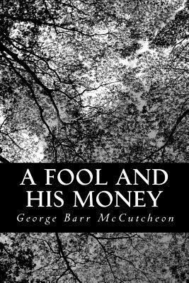 A Fool and His Money 1490596763 Book Cover