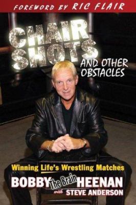 Chair Shots and Other Obstacles: Winning Life's... 1582617627 Book Cover