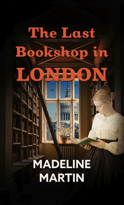 The Last Bookshop in London: A Novel of World W... [Large Print] 1432885766 Book Cover