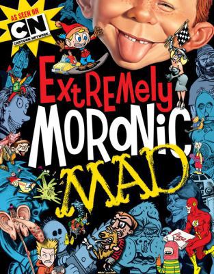 Extremely Moronic MAD 1401238610 Book Cover