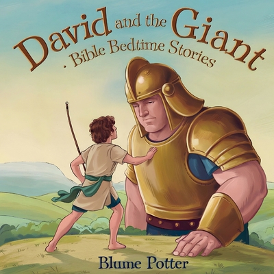 David And The Giant: Bible Bedtime Story B0DHYPFH7L Book Cover