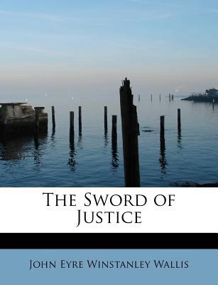 The Sword of Justice 1116216396 Book Cover