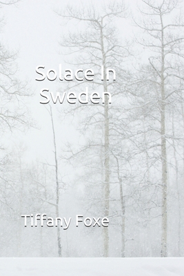Solace In Sweden 1792847432 Book Cover