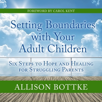 Setting Boundaries with Your Adult Children: Si... 1799982017 Book Cover