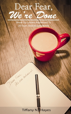 Dear Fear, We're Done: Breakup letters addresse... B0858WJV14 Book Cover