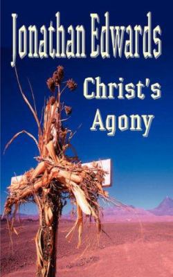 Christ's Agony 184685606X Book Cover