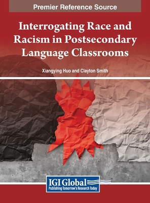 Interrogating Race and Racism in Postsecondary ... 1668490293 Book Cover