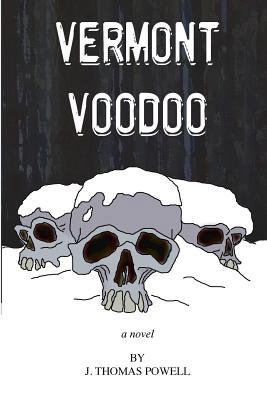 Vermont Voodoo 1481168436 Book Cover