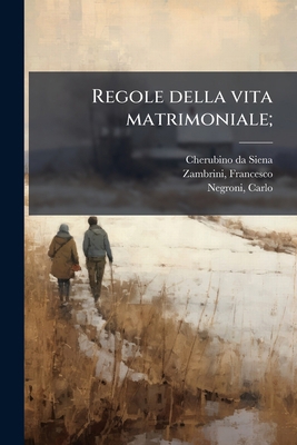 Regole della vita matrimoniale; [Italian] B0FJZJRLTF Book Cover