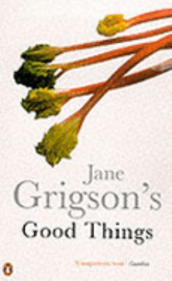 Jane Grigson's Good Things (Penguin Cookery Lib... 0141469013 Book Cover