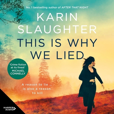 This Is Why We Lied: A Will Trent Thriller B0CYSNSVRP Book Cover