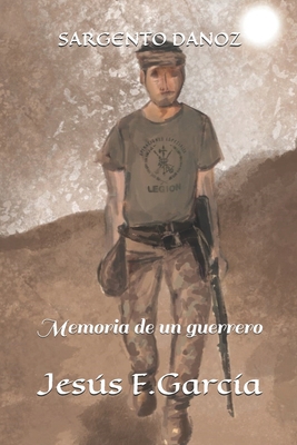 Sargento Danoz: Memoria de un guerrero [Spanish] B095GJ5X8S Book Cover