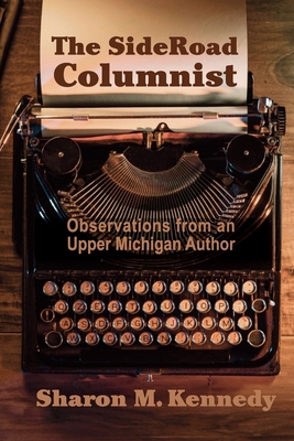 The SideRoad Columnist: Observations from an Up... 1615997369 Book Cover