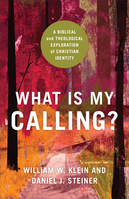 What Is My Calling? 1540965309 Book Cover