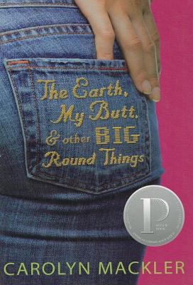 The Earth, My Butt, and Other Big Round Things 0756965756 Book Cover