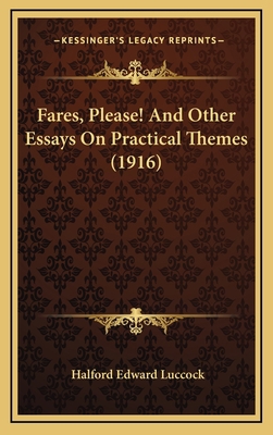 Fares, Please! And Other Essays On Practical Th... 1165355884 Book Cover