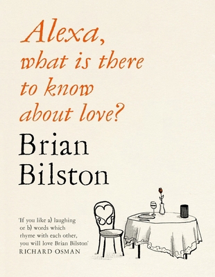 Alexa, What Is There to Know about Love? 1529051622 Book Cover