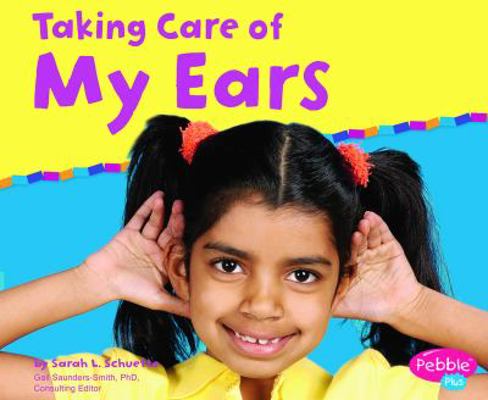 Taking Care of My Ears 0736842594 Book Cover