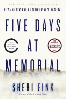 Five Days at Memorial: Life and Death in a Stor... 0307718964 Book Cover