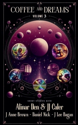 Coffee and Dreams Volume 3 B0DHFQ4S2R Book Cover