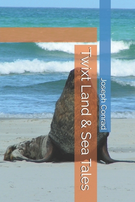 'Twixt Land & Sea Tales 171051647X Book Cover