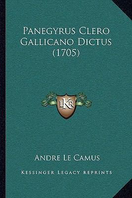 Panegyrus Clero Gallicano Dictus (1705) [Latin] 1166282821 Book Cover