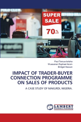 Impact of Trader-Buyer Connection Programme on ... 3659851027 Book Cover