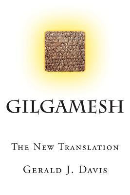 Gilgamesh: The New Translation 1500256463 Book Cover