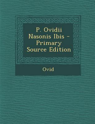 P. Ovidii Nasonis Ibis [Latin] 1294003526 Book Cover
